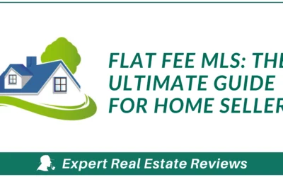 Flat Fee MLS: The Ultimate Guide For Home Sellers