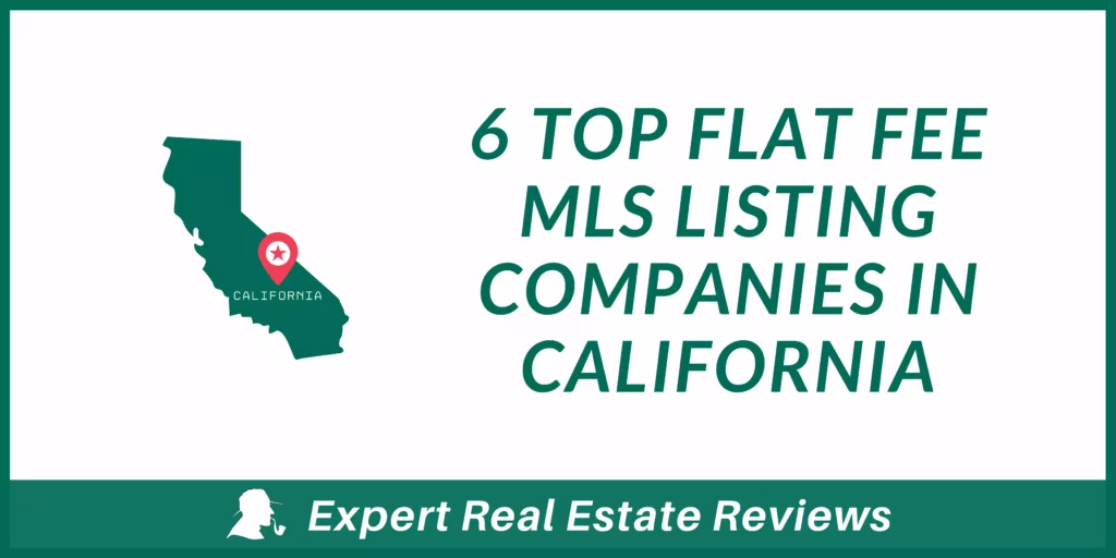 top flat fee MLS listing companies in California