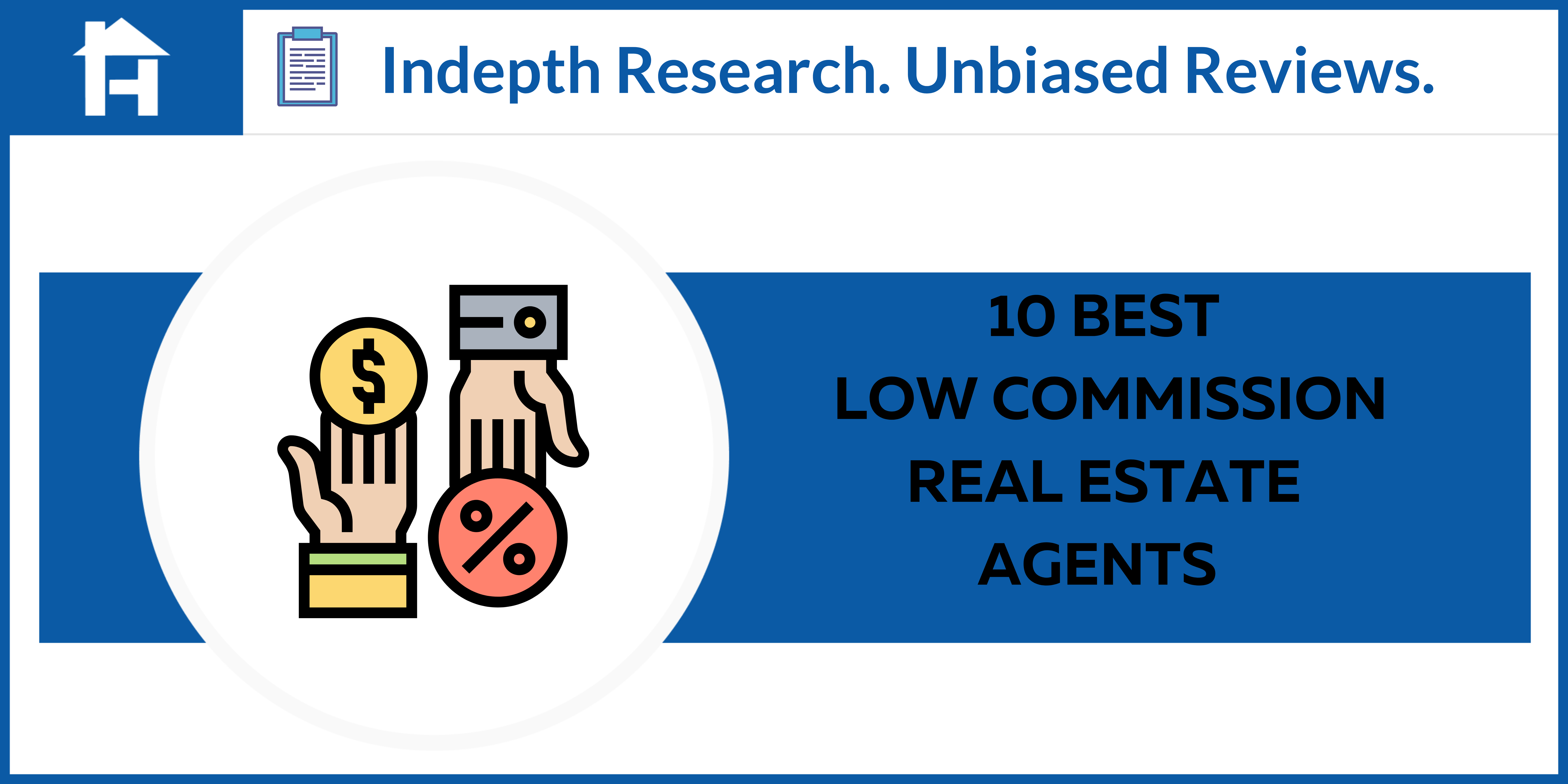 10 Best Low Commission Real Estate Agents & Companies (2023 Rankings)